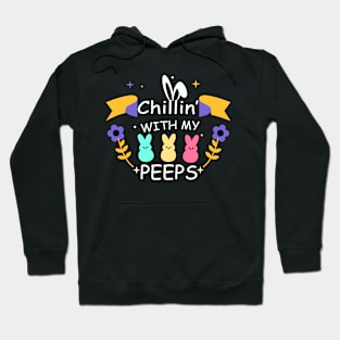 Chillin With My Peeps Gifts Outfit Easter Girls and boys Hoodie